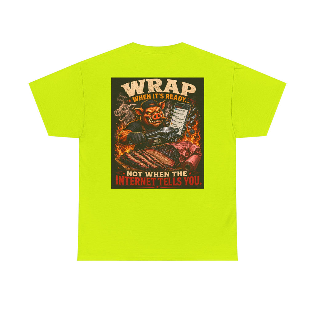 Wrap When It's Ready Tee — Premium Soft