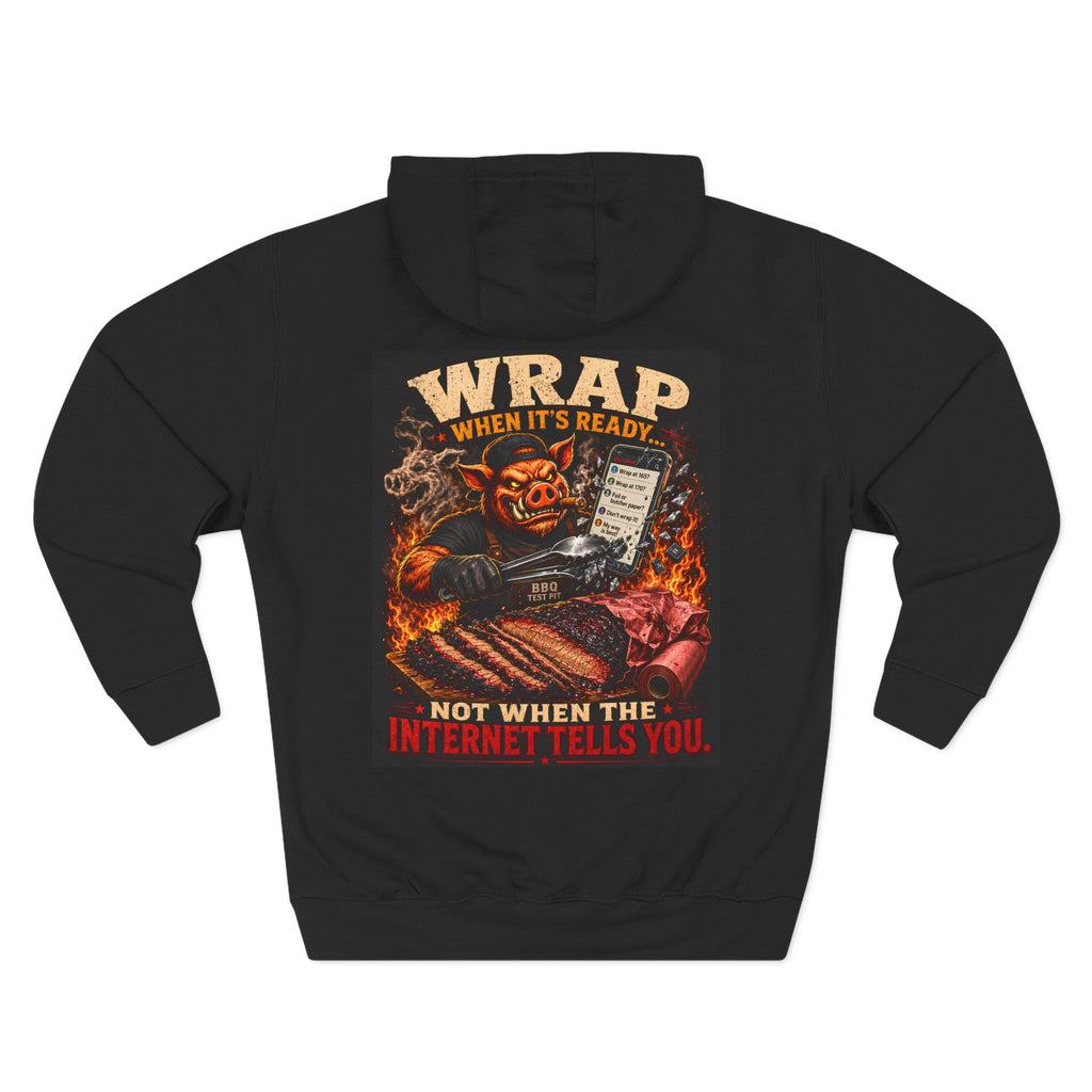 Wrap When It's Ready Hoodie