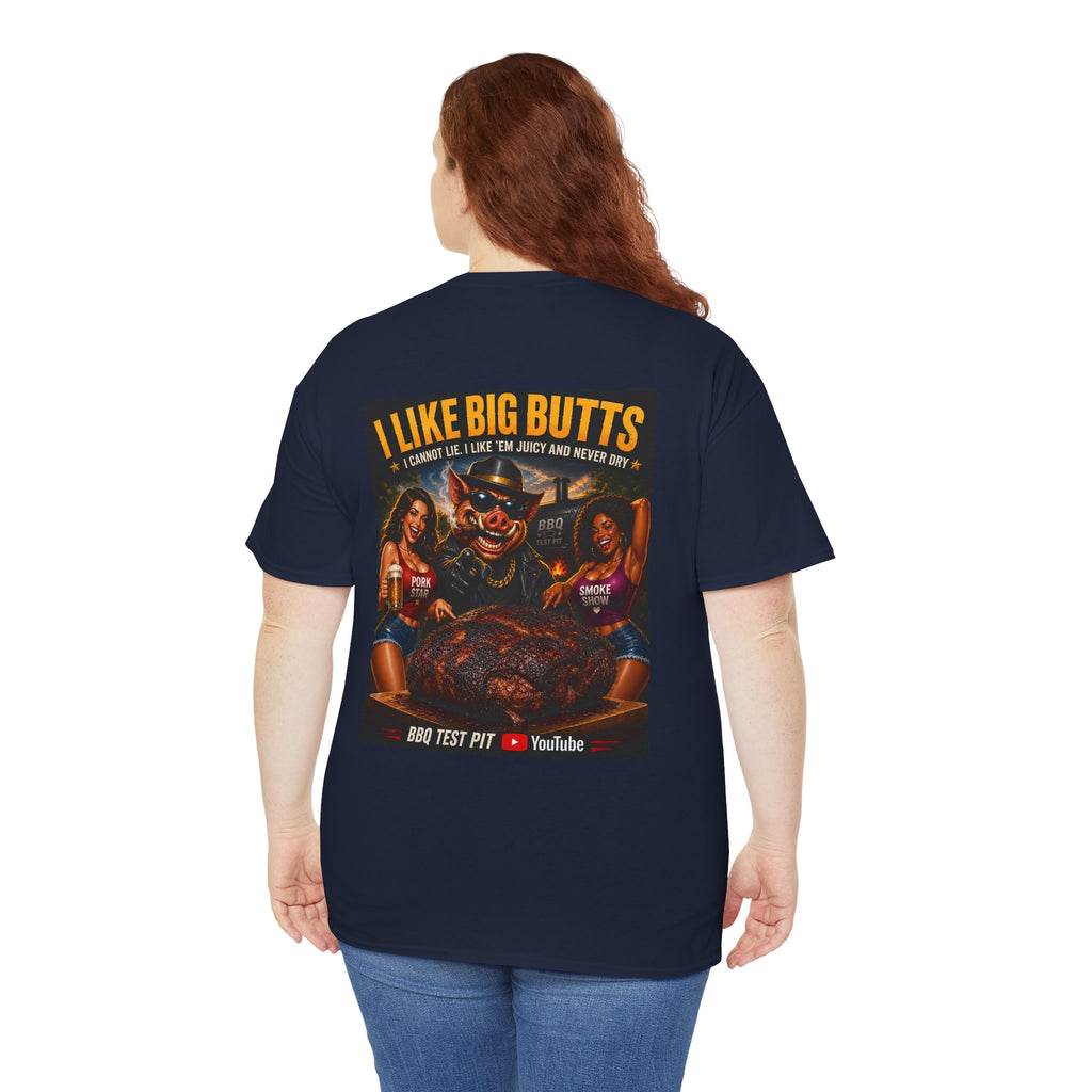 I Like Big Butts Tee