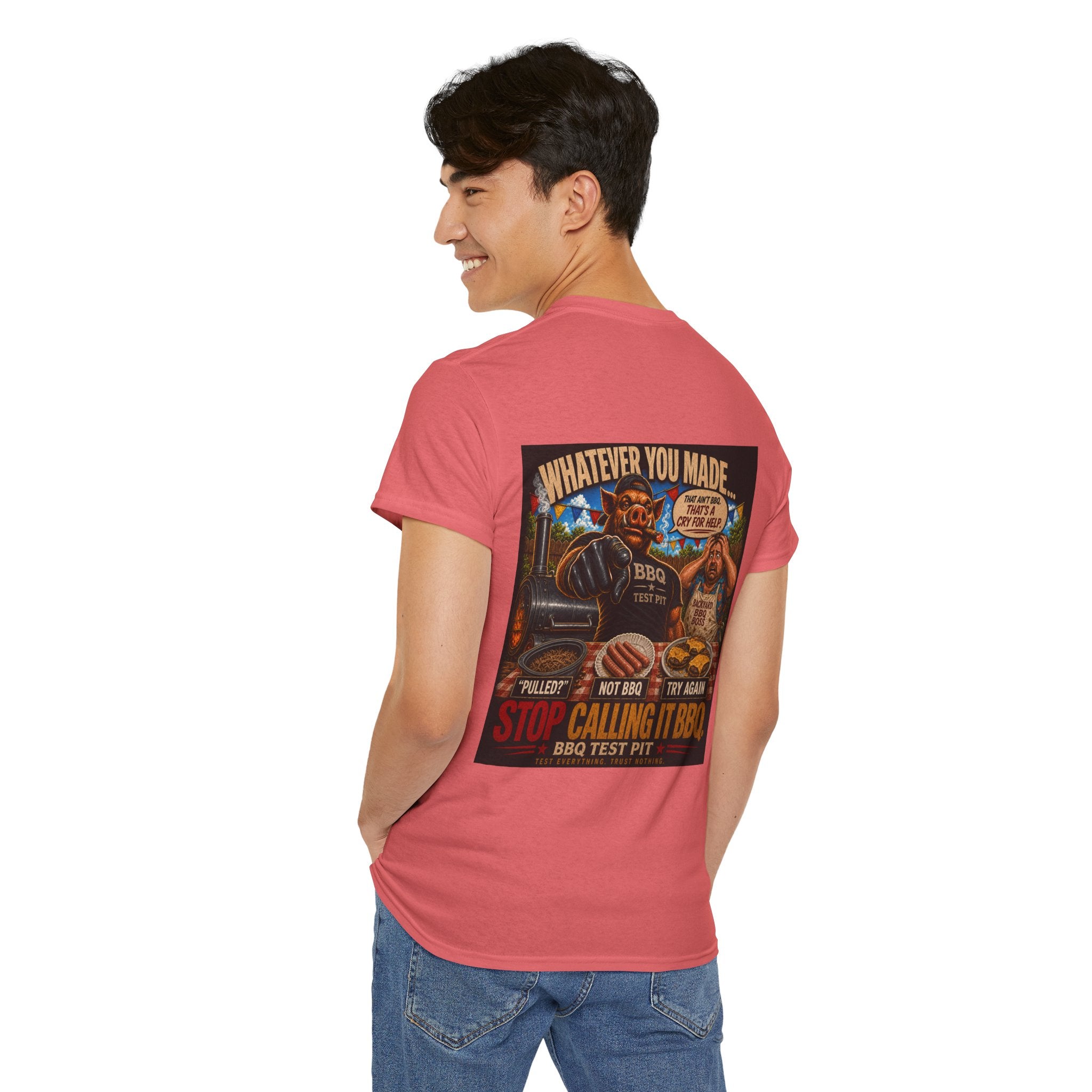 Whatever You Made… Stop Calling It BBQ. Heavy Tee