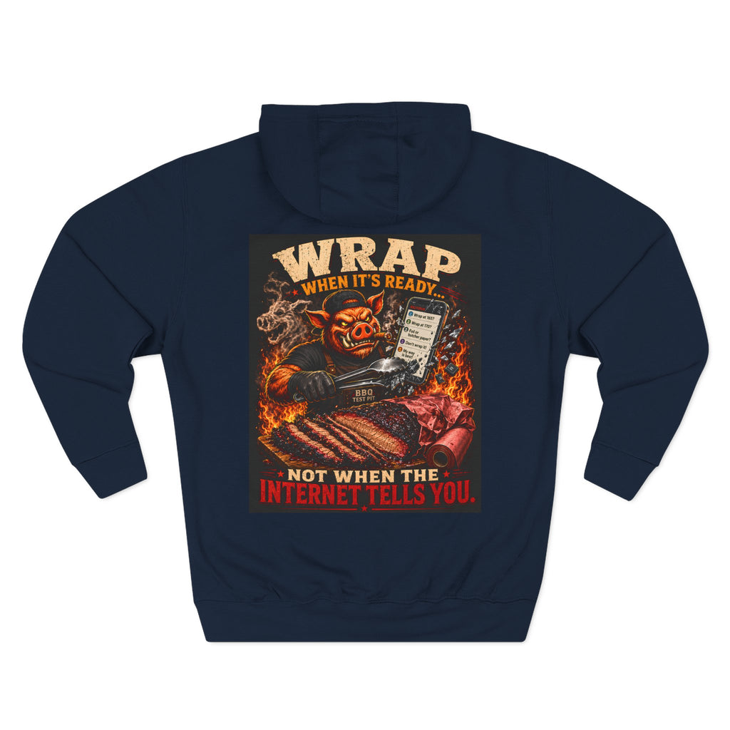Wrap When It's Ready Hoodie