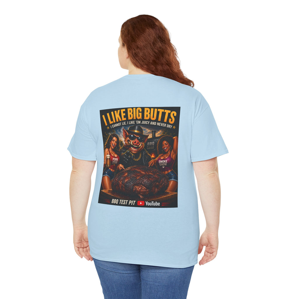 I Like Big Butts Tee