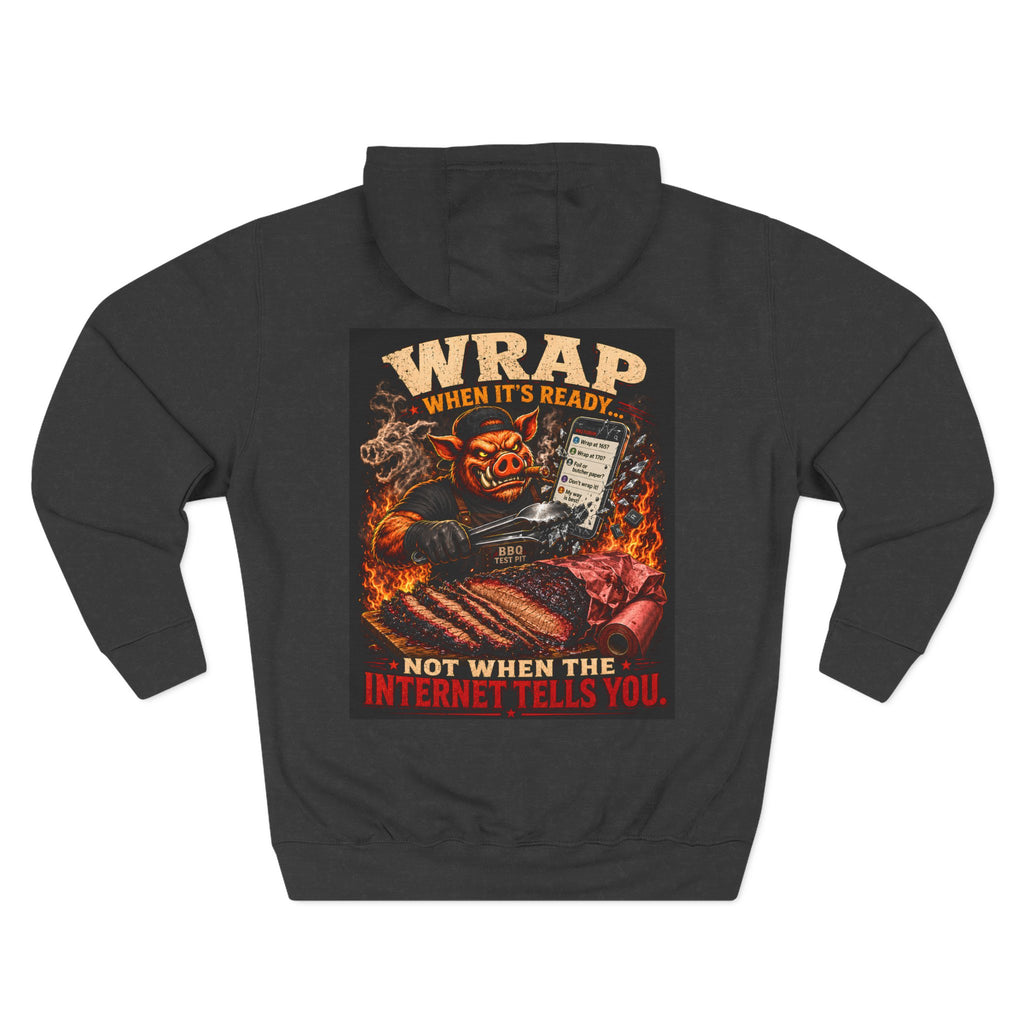 Wrap When It's Ready Hoodie