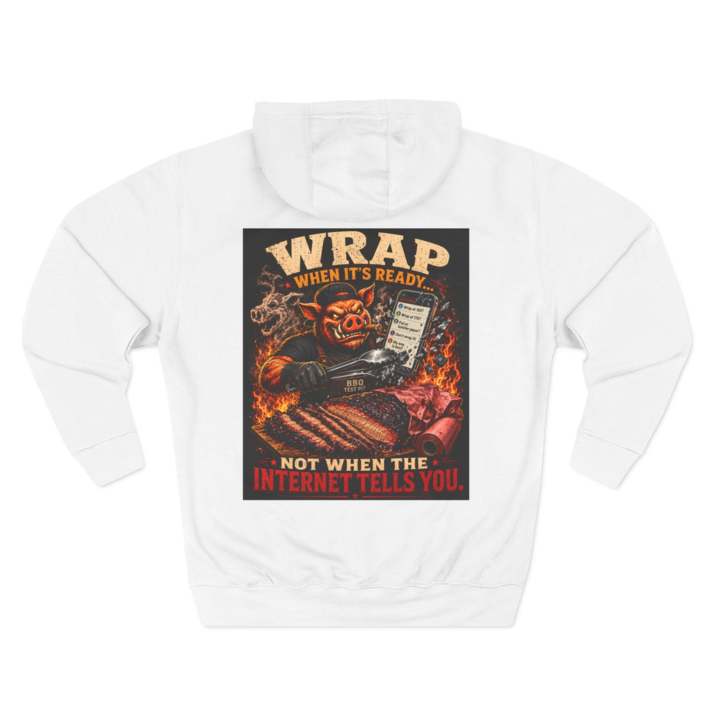 Wrap When It's Ready Hoodie