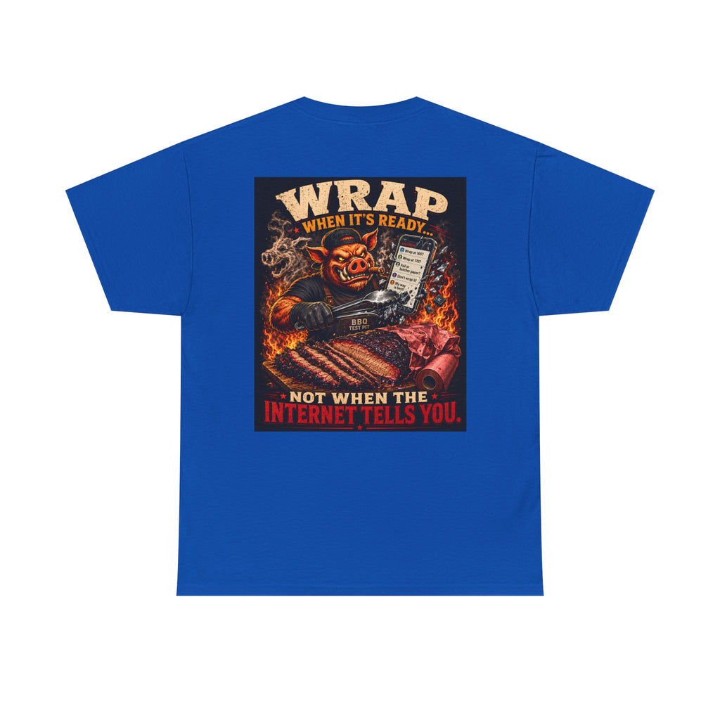 Wrap When It's Ready Tee — Premium Soft