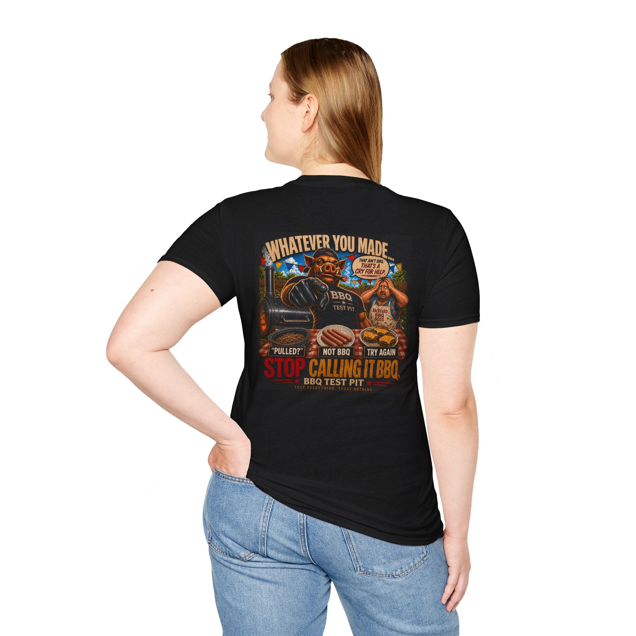 Whatever You Made… Stop Calling It BBQ. Tee