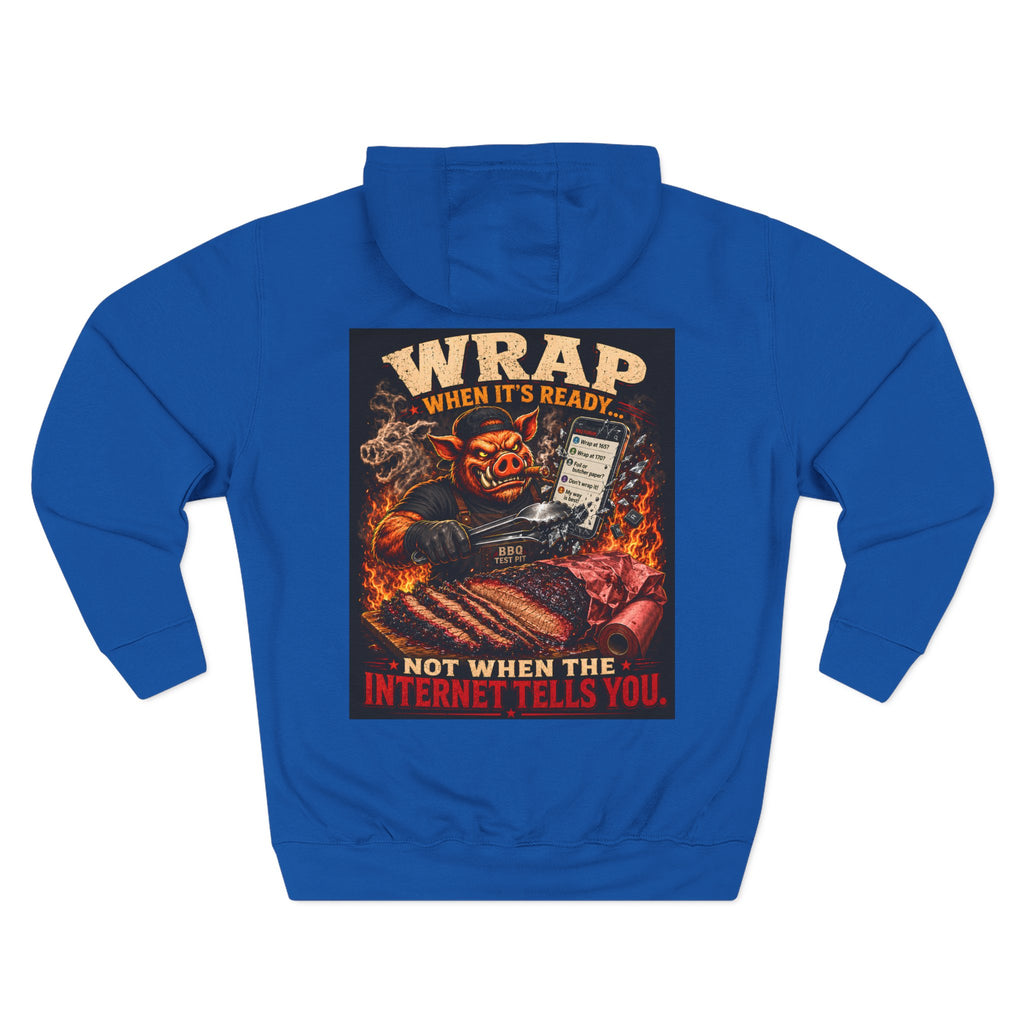 Wrap When It's Ready Hoodie