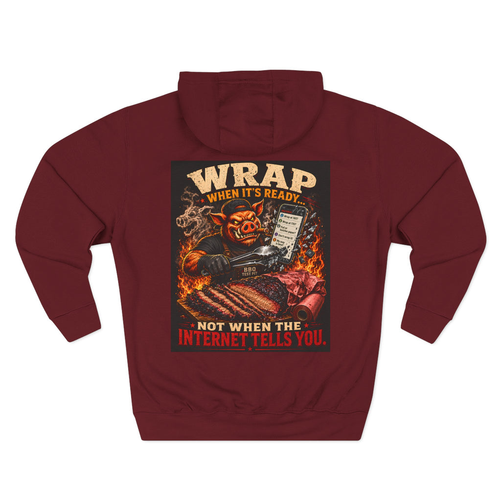 Wrap When It's Ready Hoodie