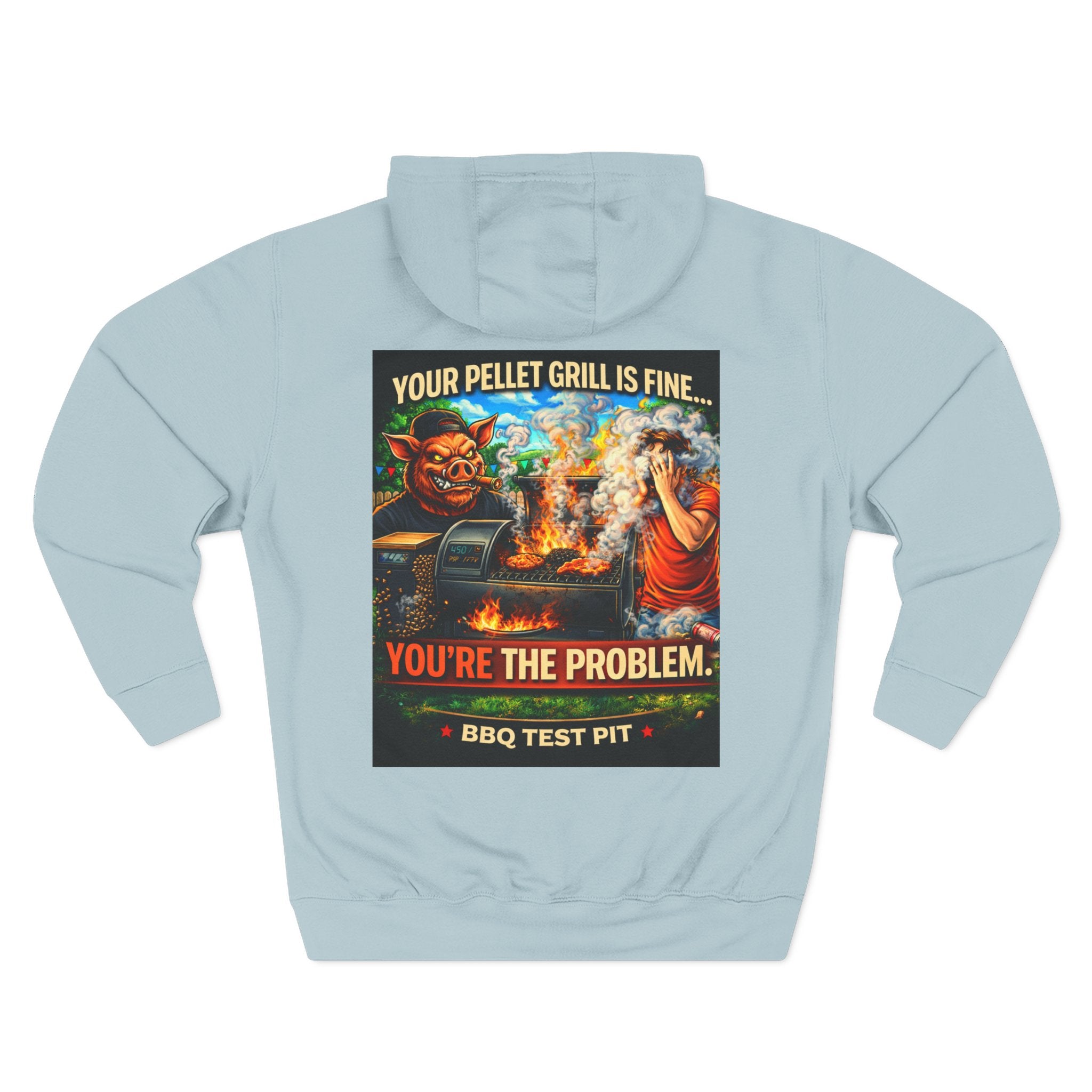 Your Pellet Grill Is Fine Hoodie