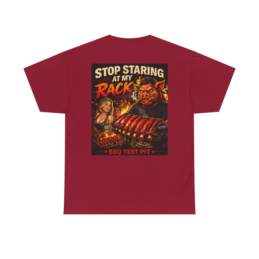Stop Staring At My Rack Tee