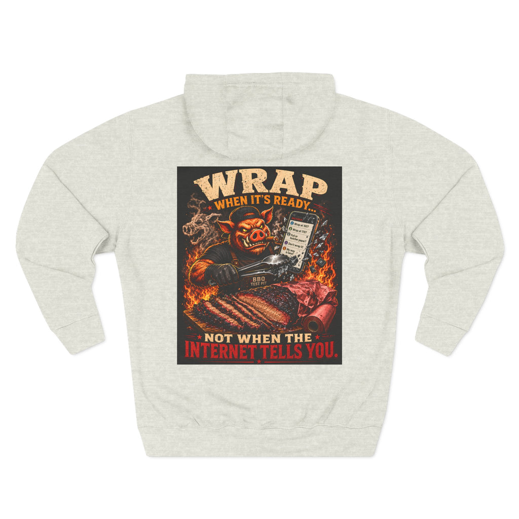 Wrap When It's Ready Hoodie
