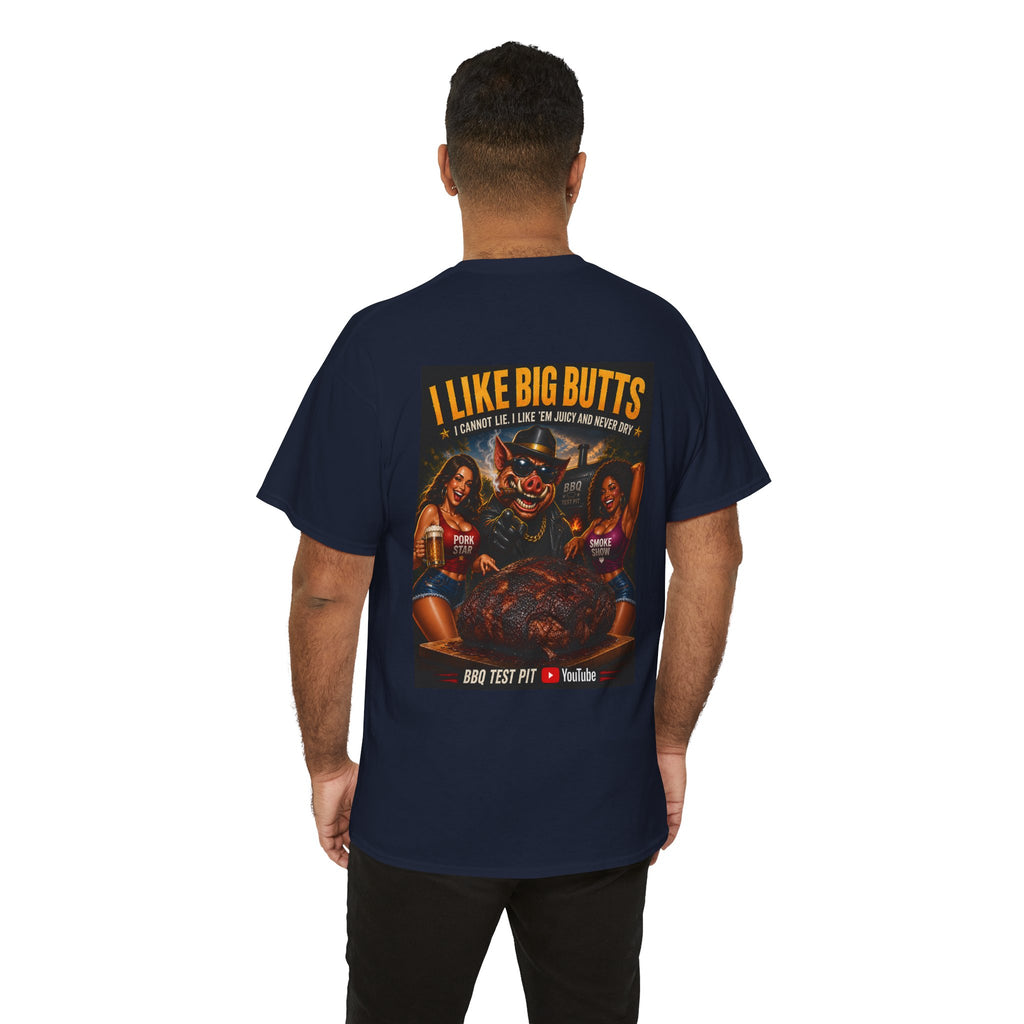 I Like Big Butts Tee
