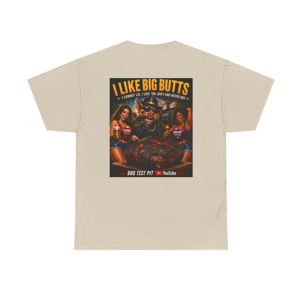I Like Big Butts Tee