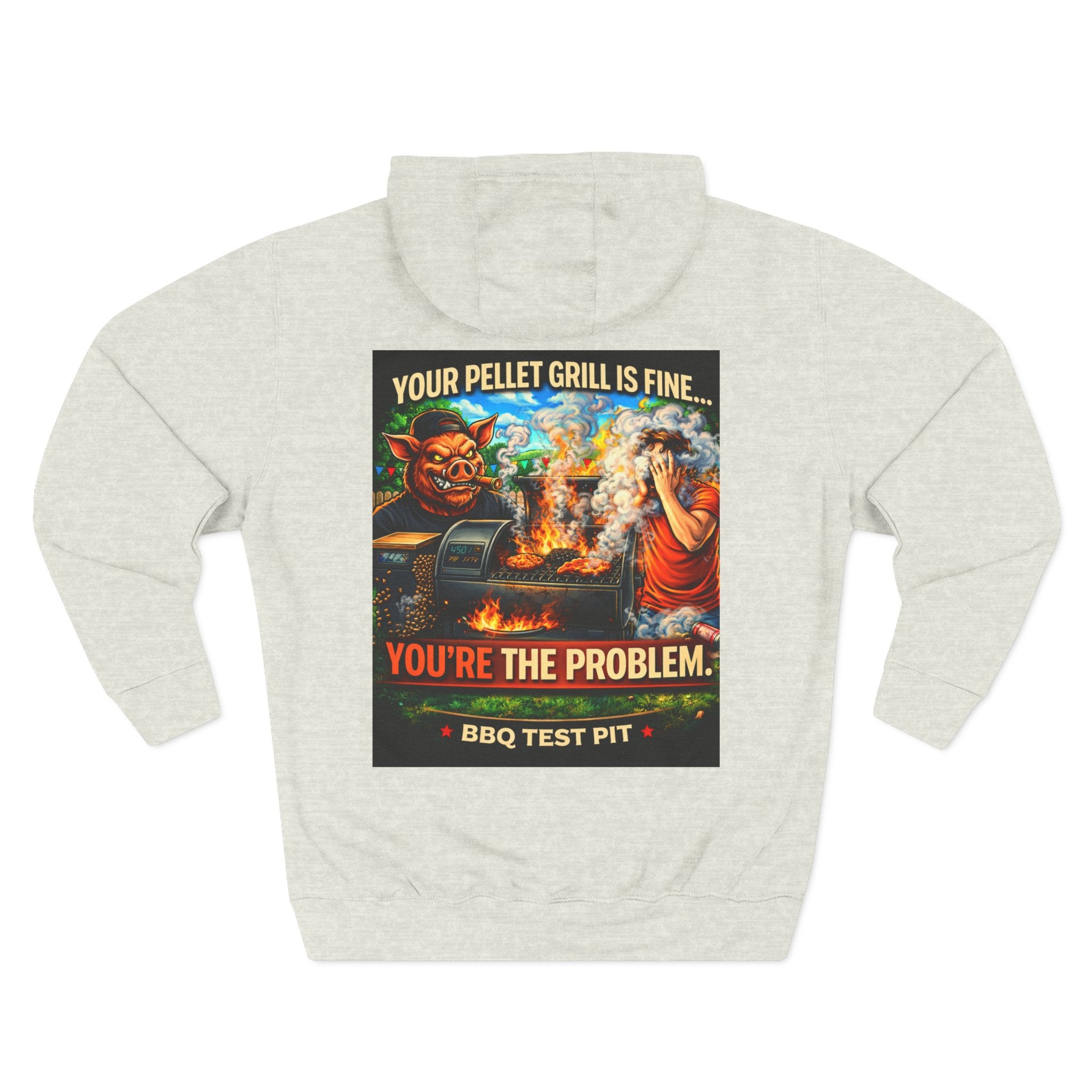 Your Pellet Grill Is Fine Hoodie
