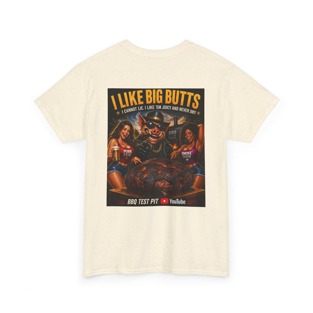 I Like Big Butts Tee