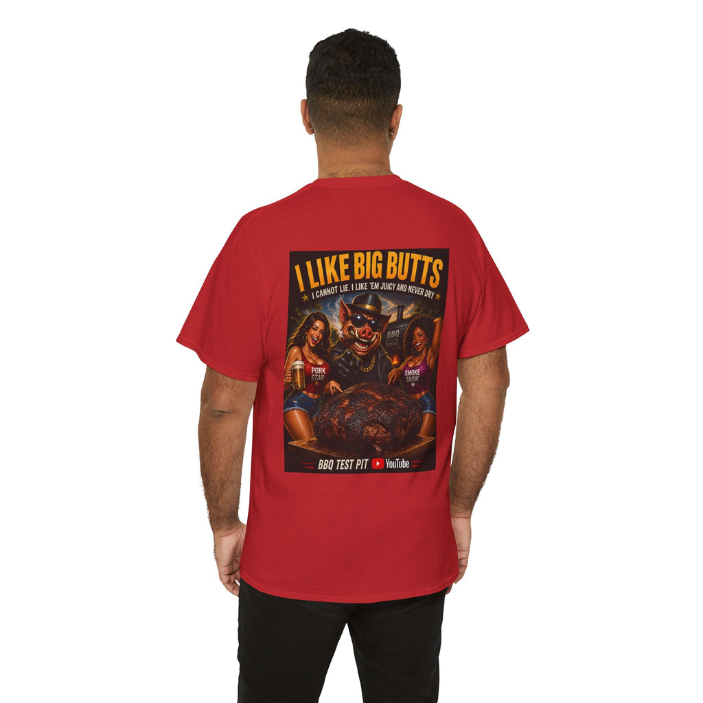 I Like Big Butts Tee