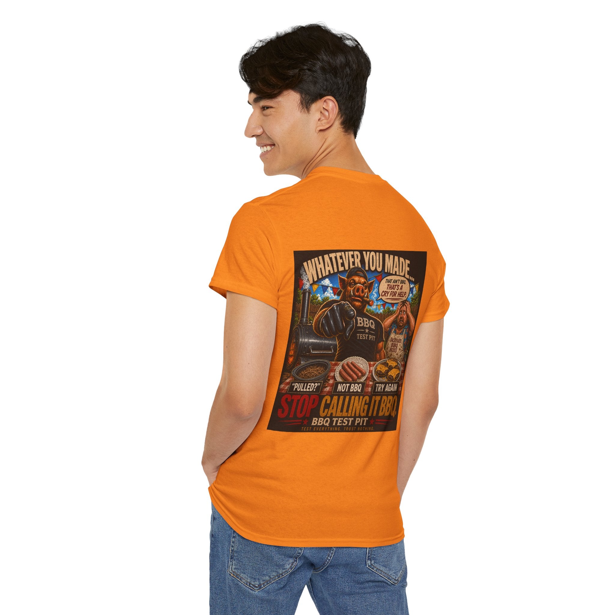 Whatever You Made… Stop Calling It BBQ. Heavy Tee