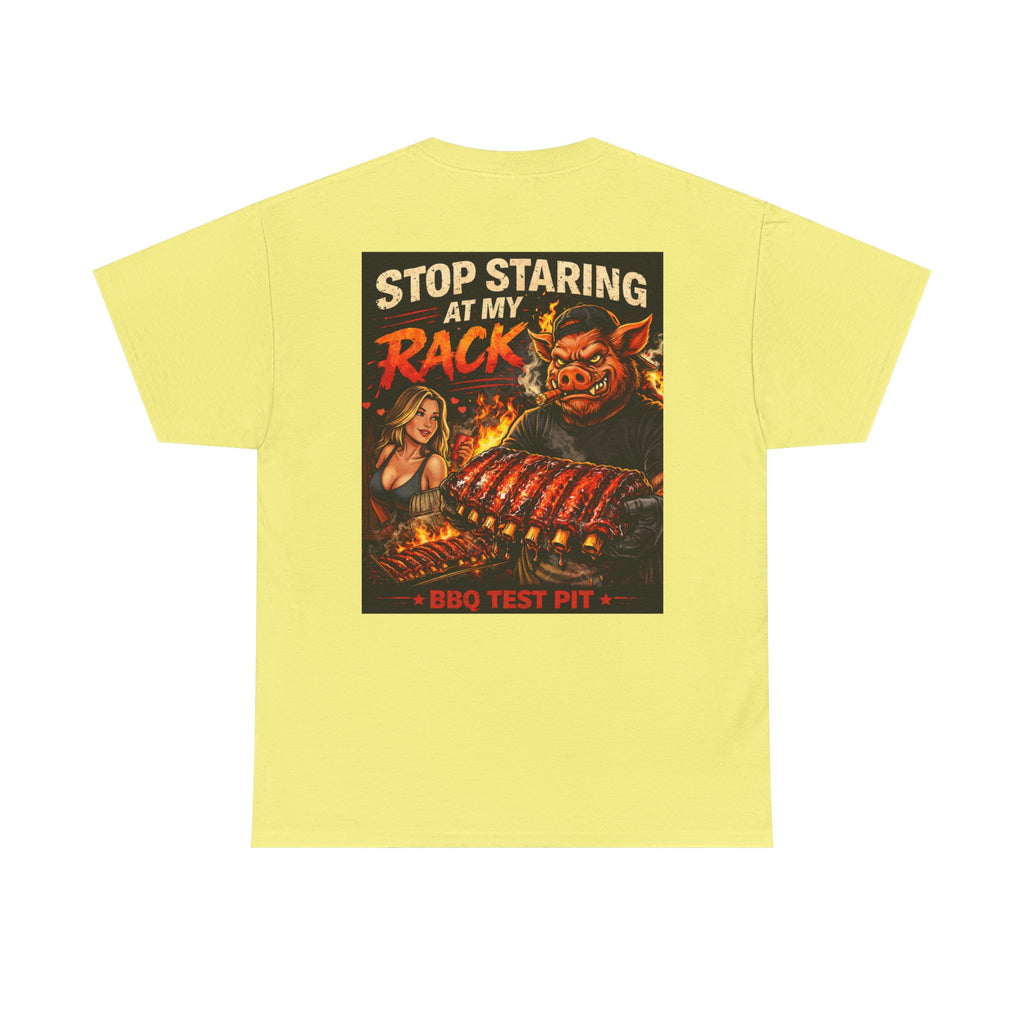 Stop Staring At My Rack Tee