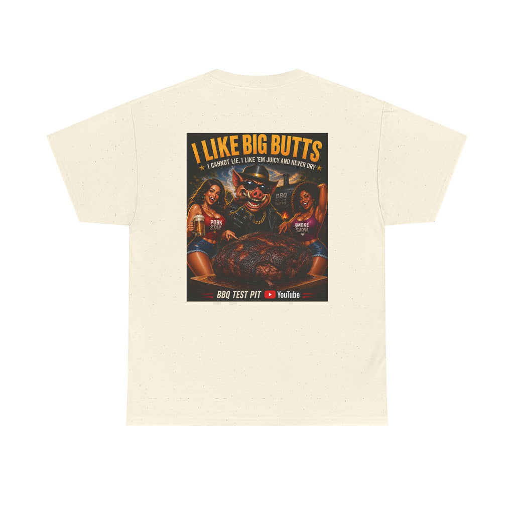 I Like Big Butts Tee