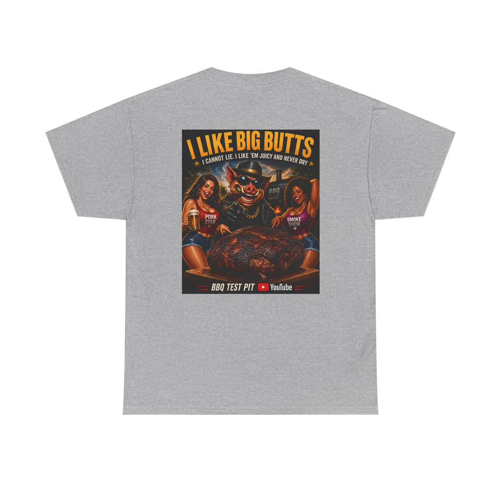 I Like Big Butts Tee