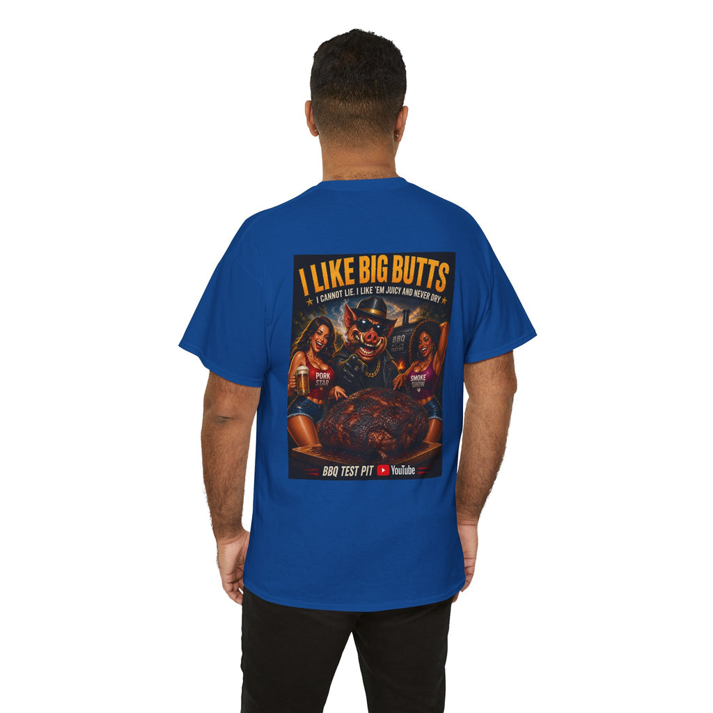 I Like Big Butts Tee