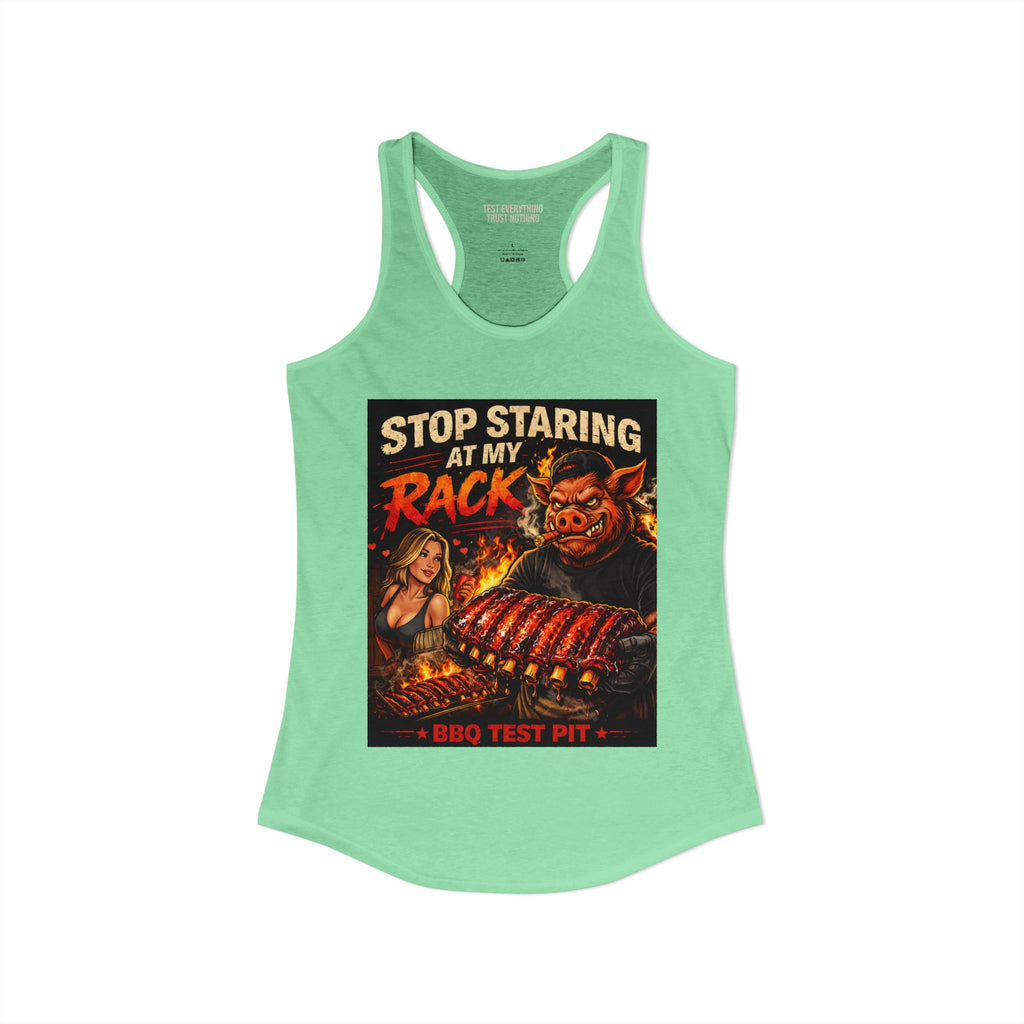 Stop Staring At My Rack Women's Tank