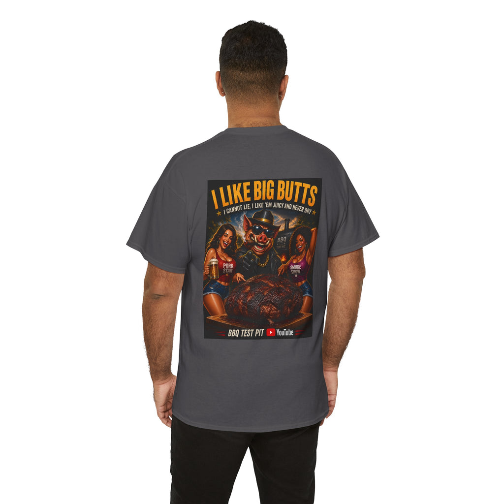 I Like Big Butts Tee