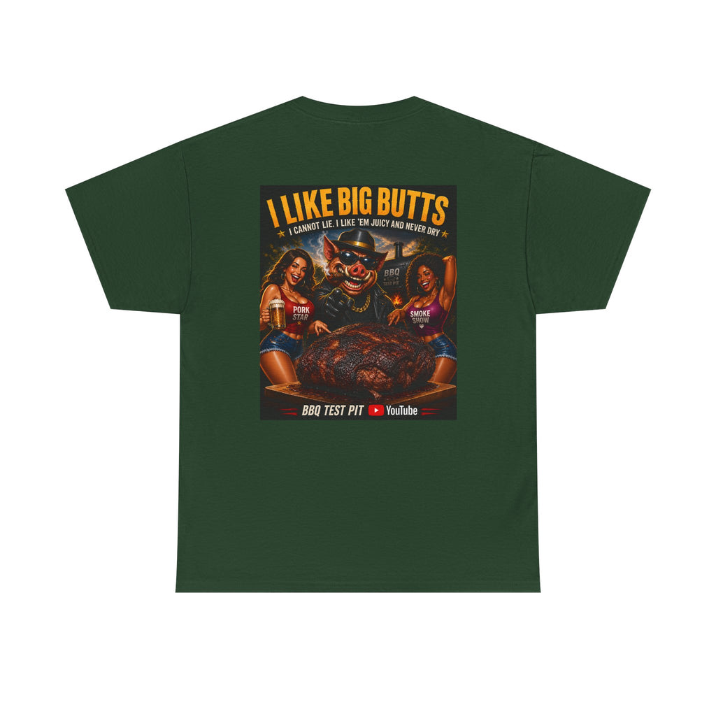 I Like Big Butts Tee