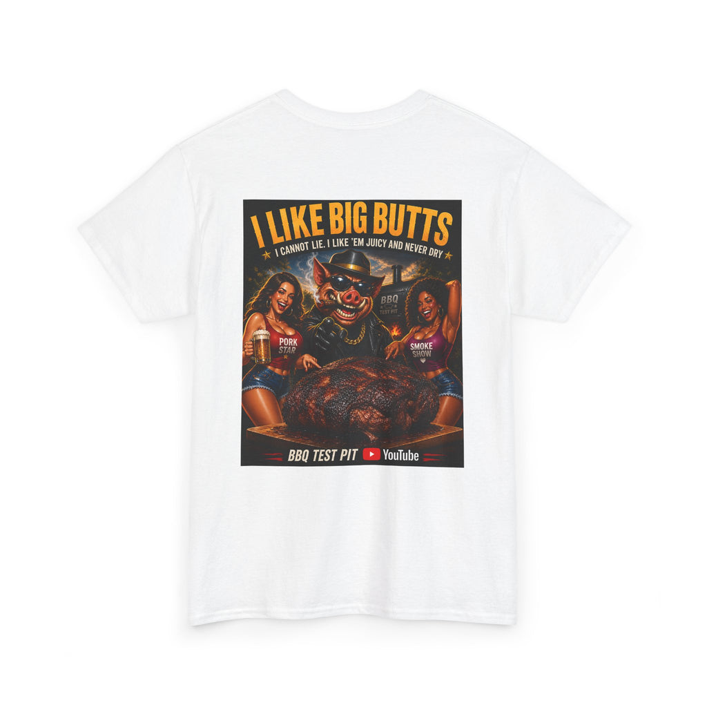 I Like Big Butts Tee