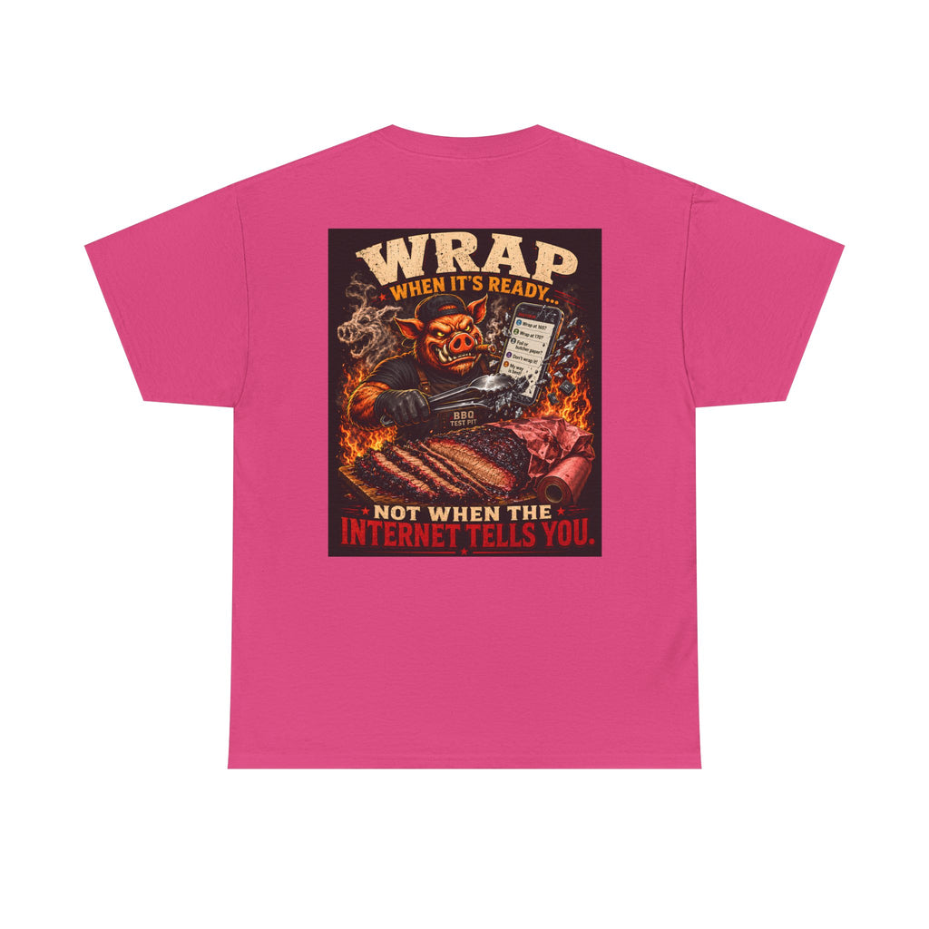 Wrap When It's Ready Tee — Premium Soft