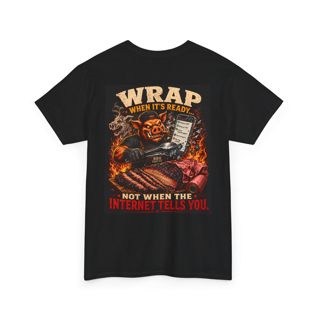 Wrap When It's Ready Tee — Premium Soft