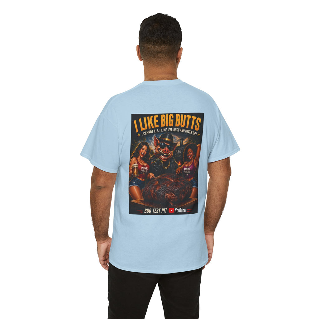 I Like Big Butts Tee