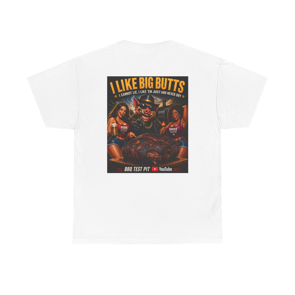 I Like Big Butts Tee