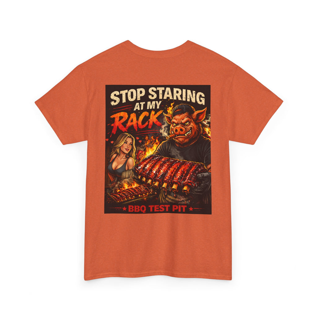Stop Staring At My Rack Tee