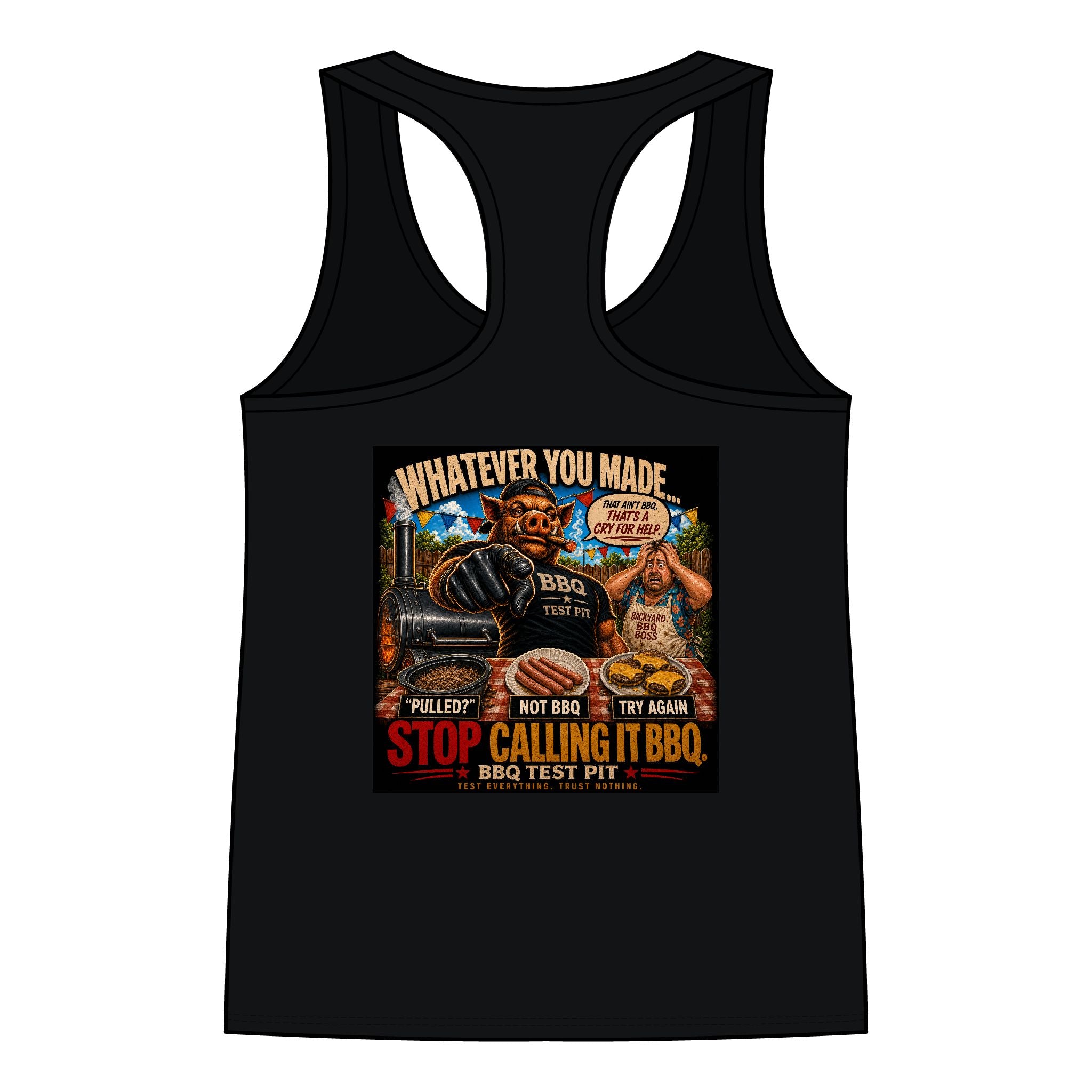 Whatever You Made… Stop Calling It BBQ. Women's Tank