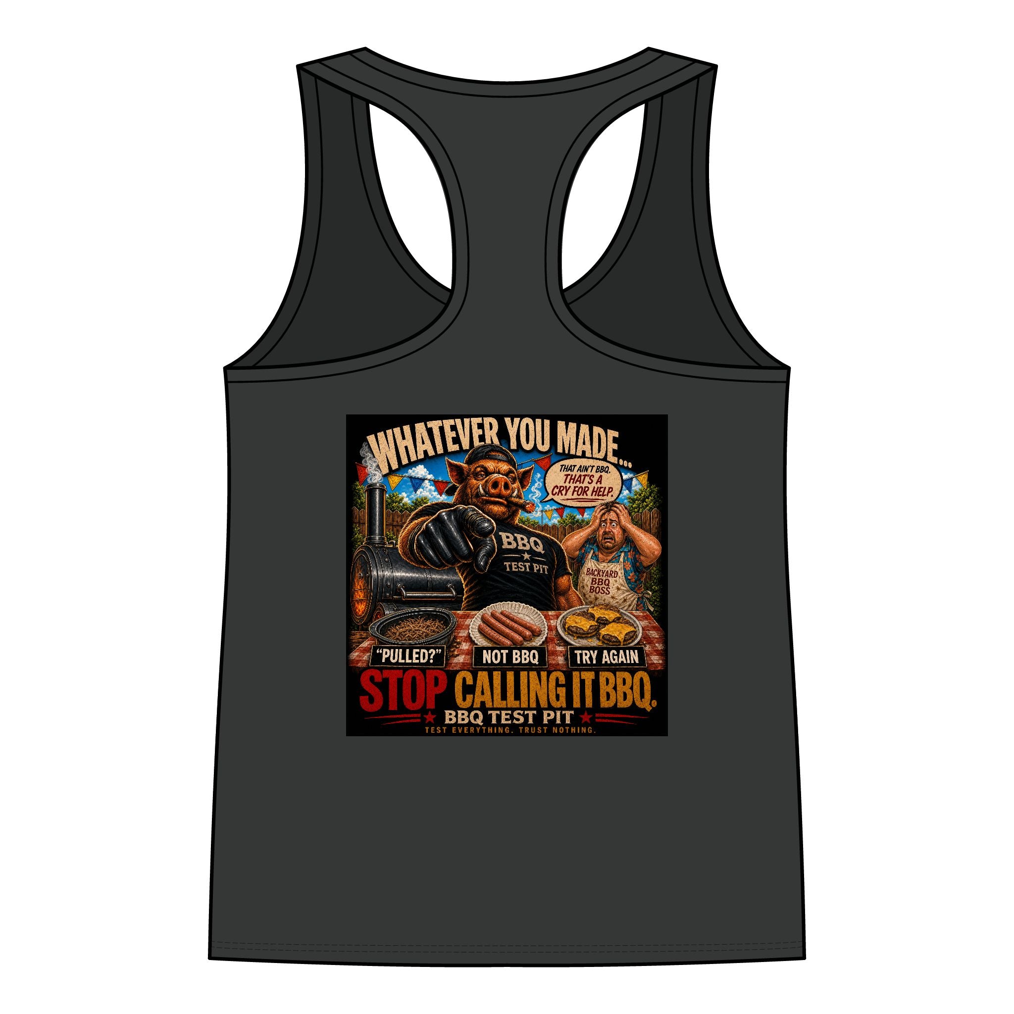 Whatever You Made… Stop Calling It BBQ. Women's Tank