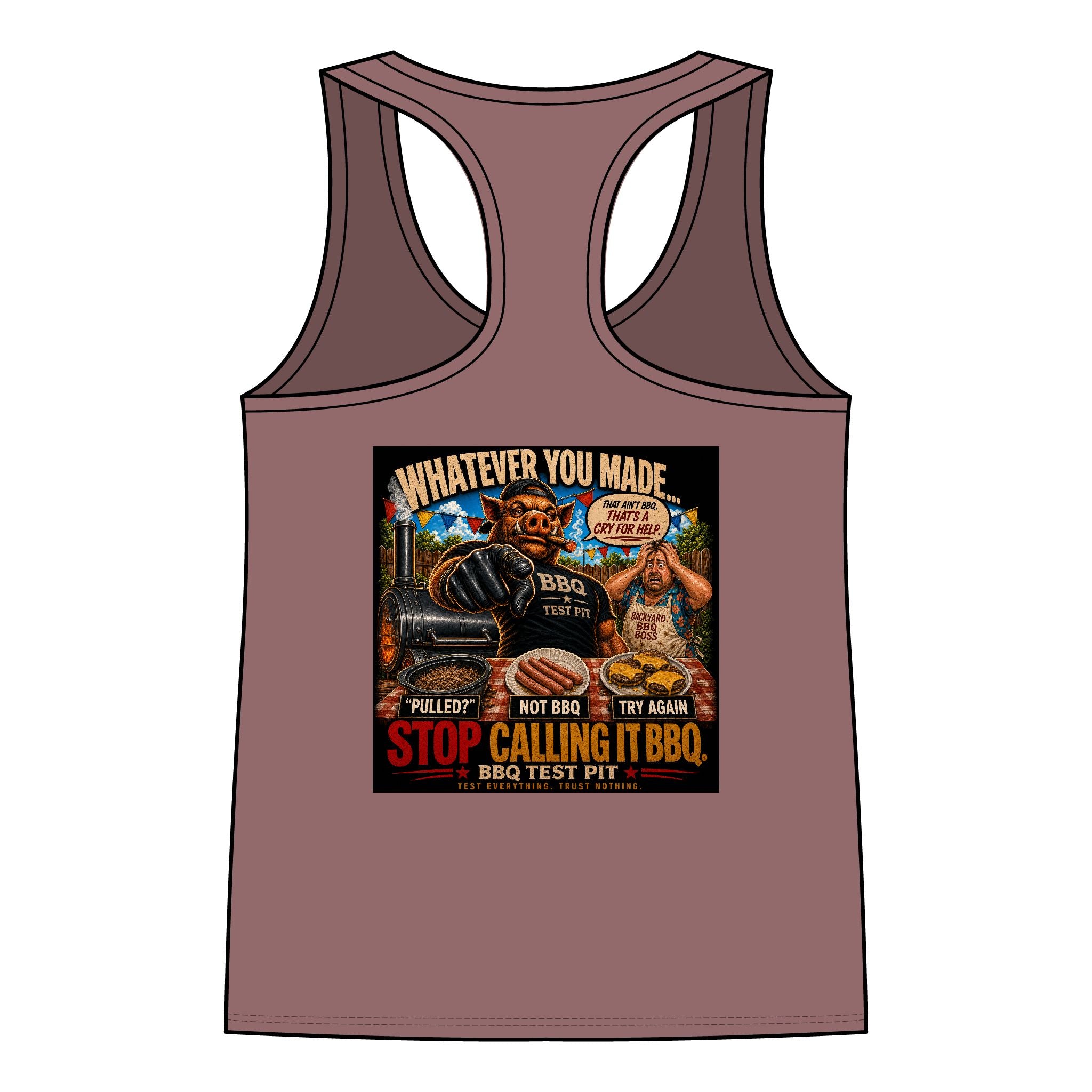 Whatever You Made… Stop Calling It BBQ. Women's Tank