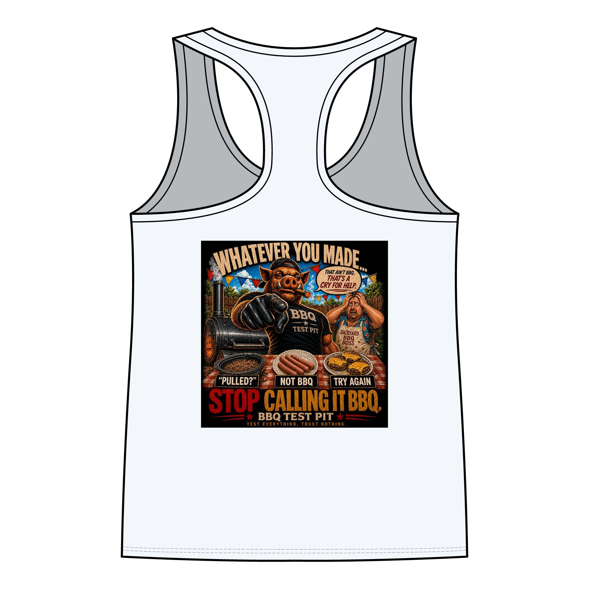 Whatever You Made… Stop Calling It BBQ. Women's Tank