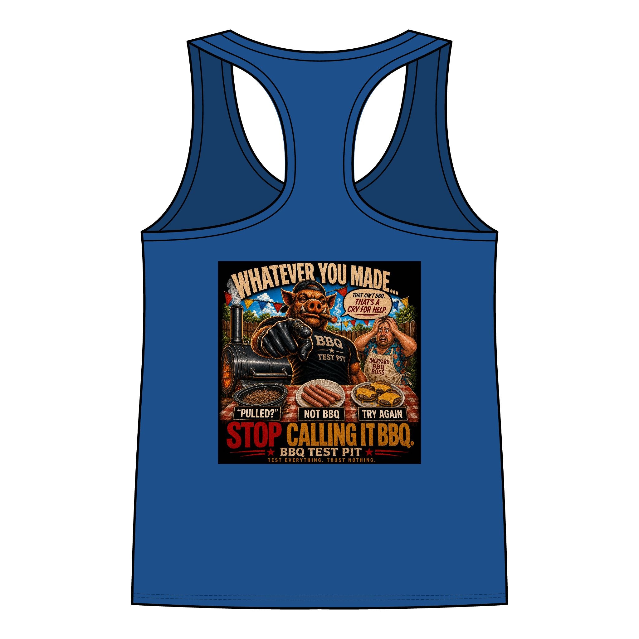 Whatever You Made… Stop Calling It BBQ. Women's Tank