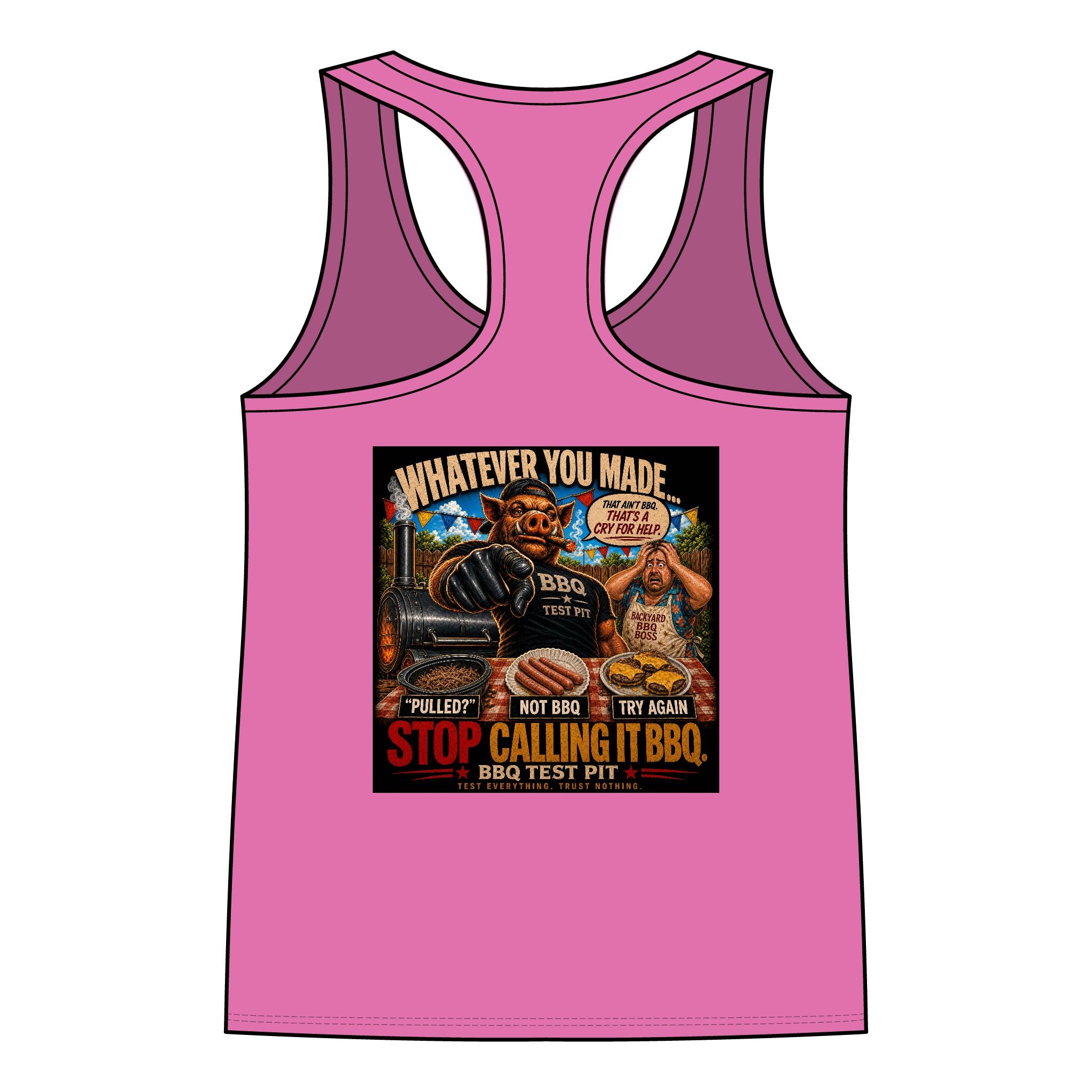 Whatever You Made… Stop Calling It BBQ. Women's Tank