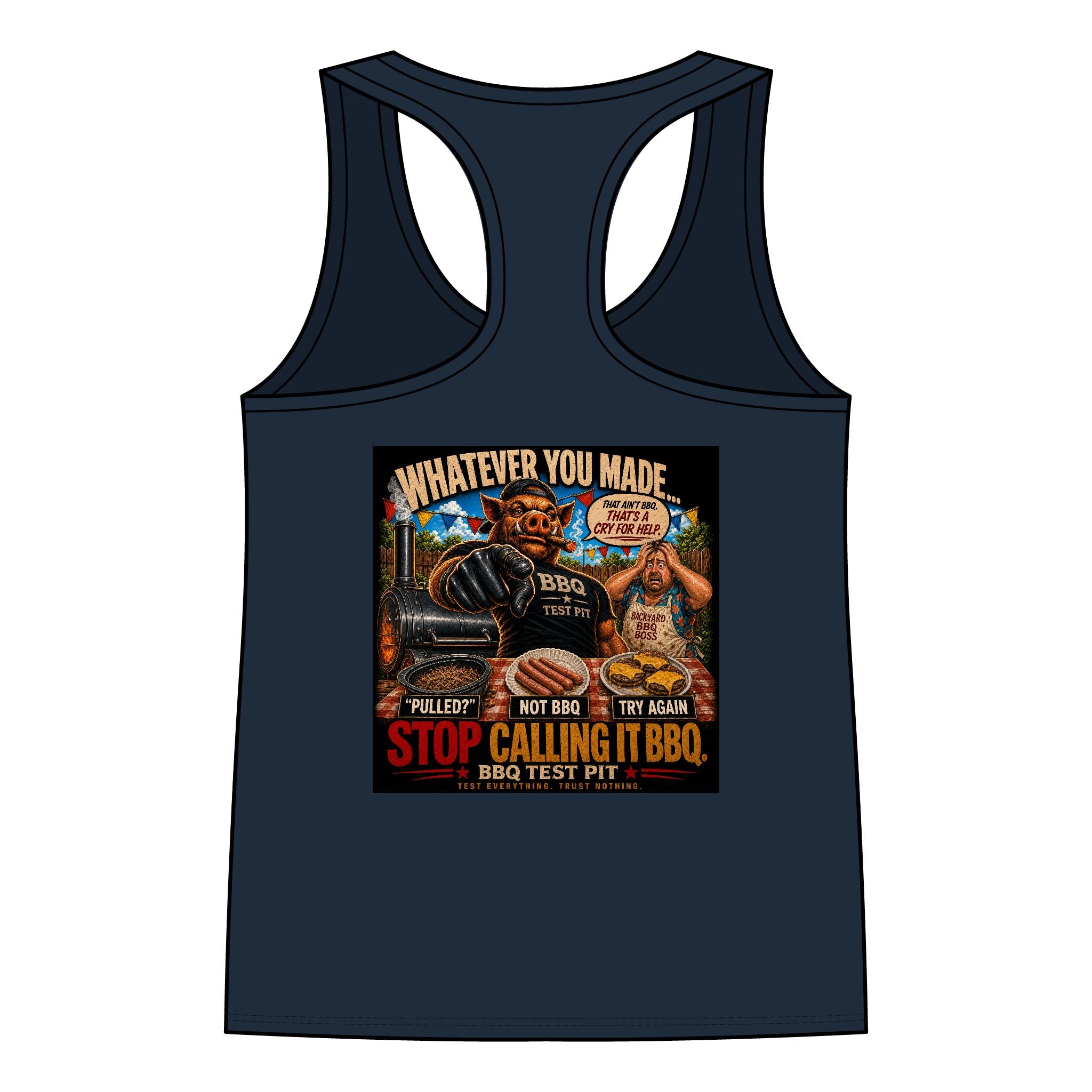 Whatever You Made… Stop Calling It BBQ. Women's Tank