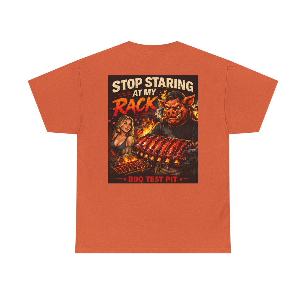 Stop Staring At My Rack Tee