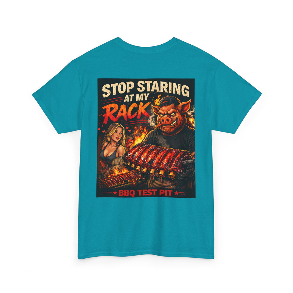 Stop Staring At My Rack Tee