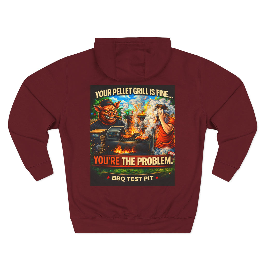 Your Pellet Grill Is Fine Hoodie