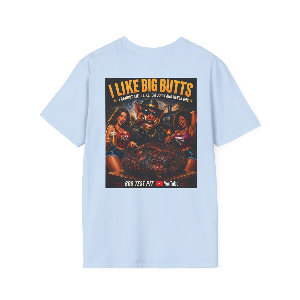 I Like Big Butts Tee — Premium Soft