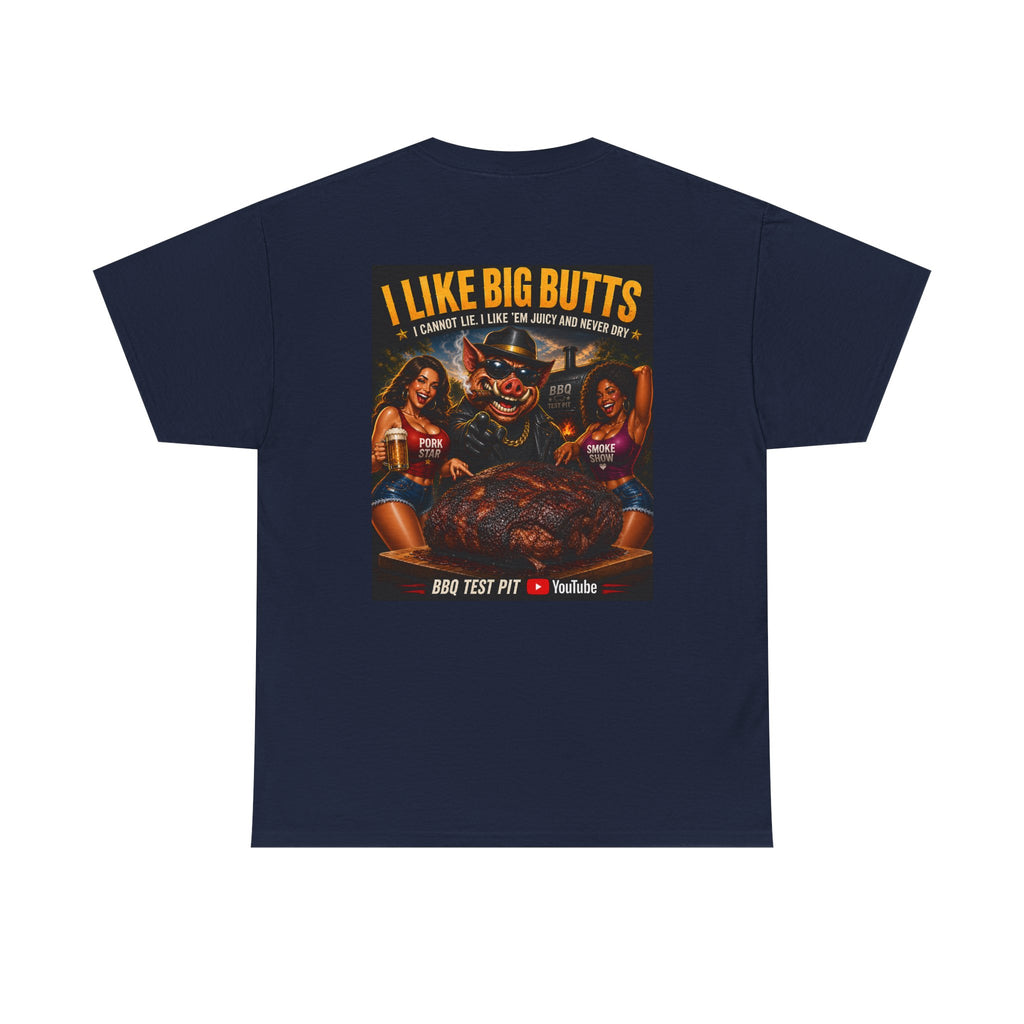 I Like Big Butts Tee