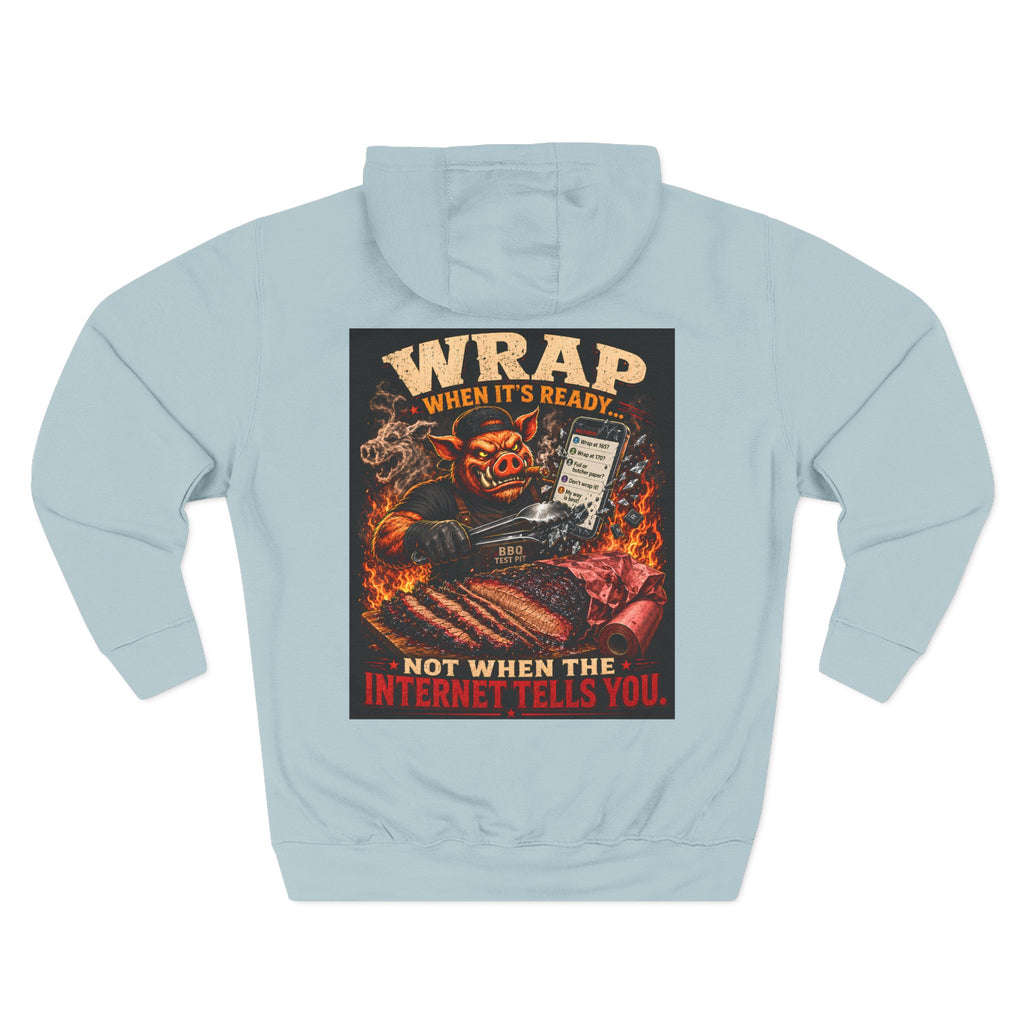 Wrap When It's Ready Hoodie