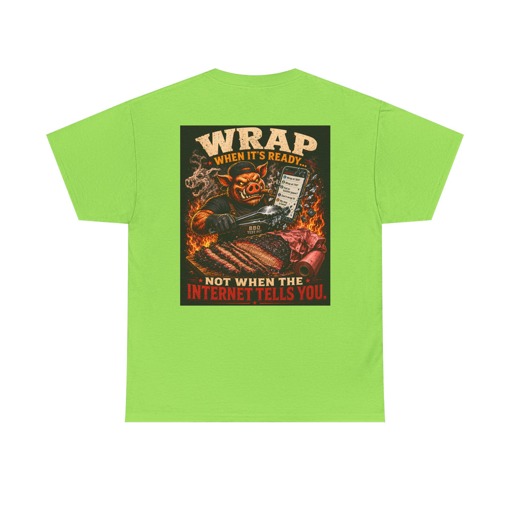 Wrap When It's Ready Tee — Premium Soft