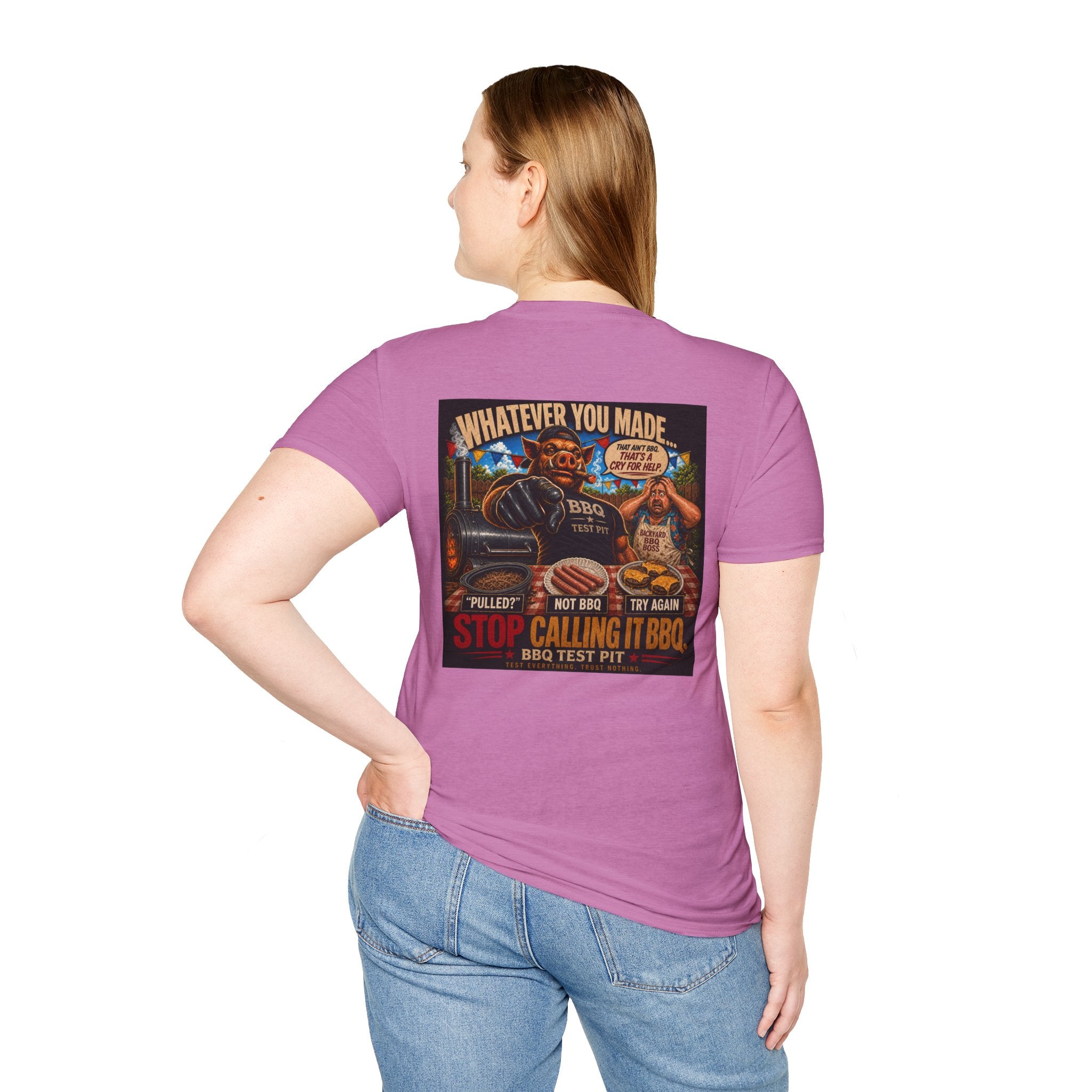 Whatever You Made… Stop Calling It BBQ. Tee