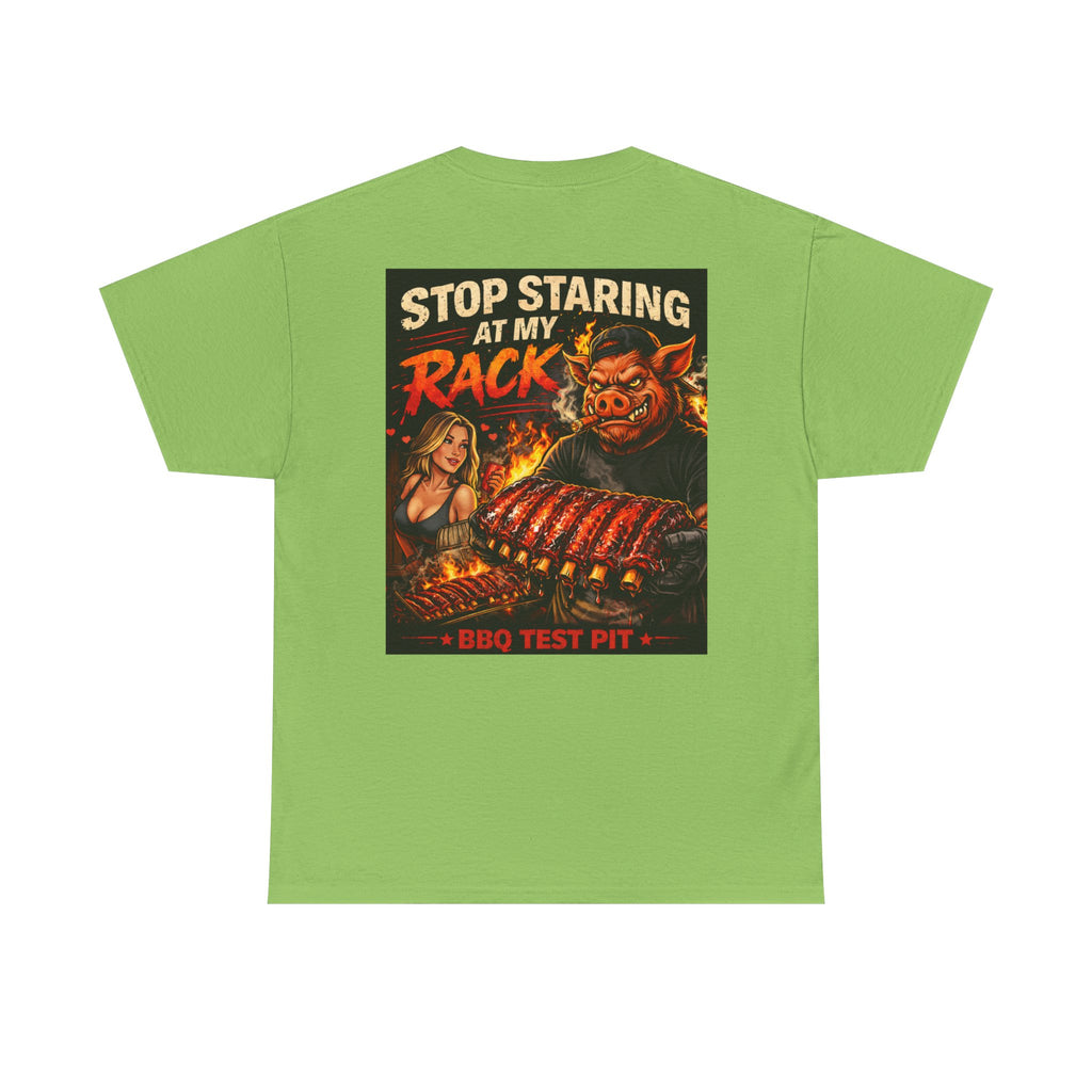 Stop Staring At My Rack Tee